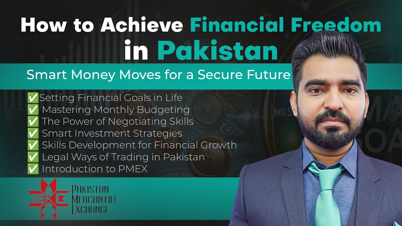 How to Achieve Financial Freedom in Pakistan | Smart Money Moves for a Secure Future